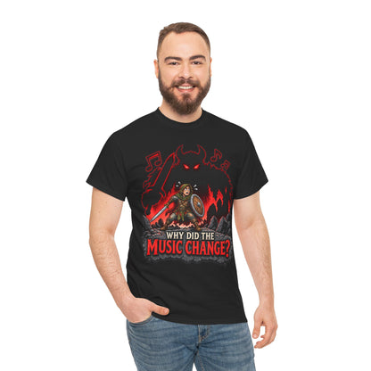 Why Did the Music Change T-Shirt | Geschenk für Gamer und Spielleiter