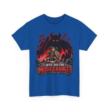 Why Did the Music Change T-Shirt | Geschenk für Gamer und Spielleiter