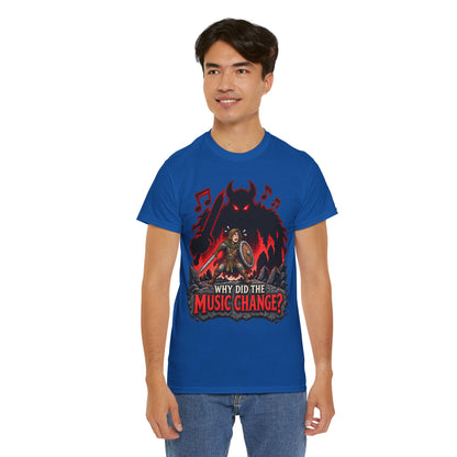 Why Did the Music Change T-Shirt | Geschenk für Gamer und Spielleiter