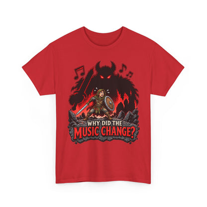 Why Did the Music Change T-Shirt | Geschenk für Gamer und Spielleiter