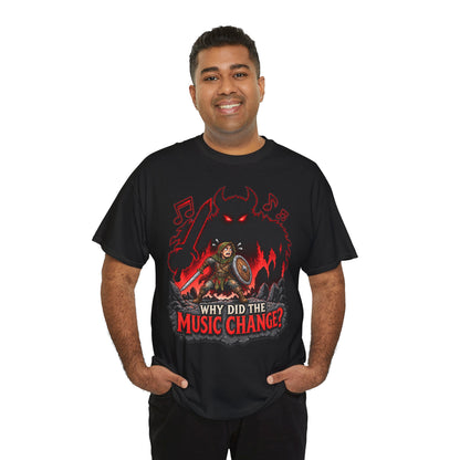 Why Did the Music Change T-Shirt | Geschenk für Gamer und Spielleiter